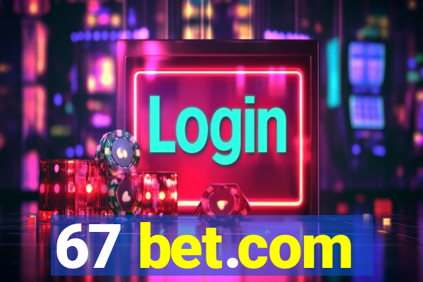 67 bet.com